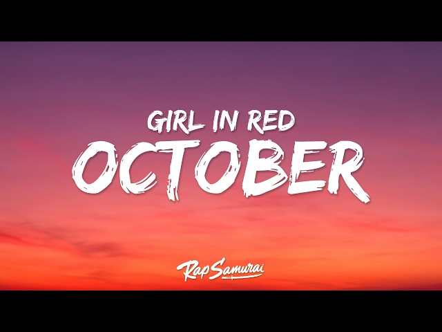 girl in red - we fell in love in october (Lyrics)