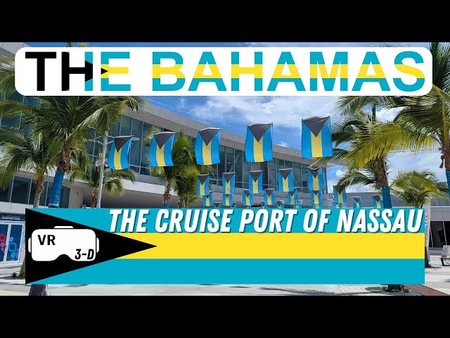 Cruise Port in Nassau, Bahamas in 3D VR 180!