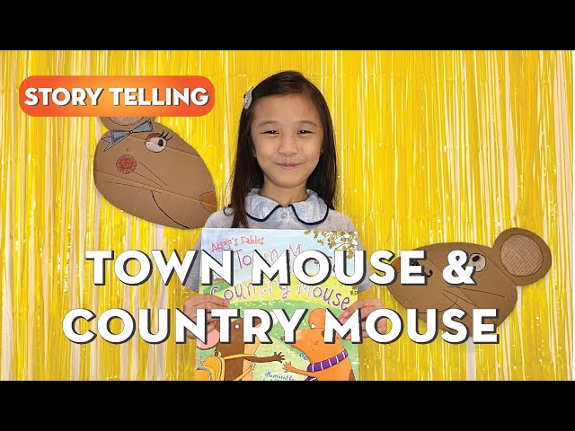 TOWN MOUSE & COUNTRY MOUSE - Storytelling