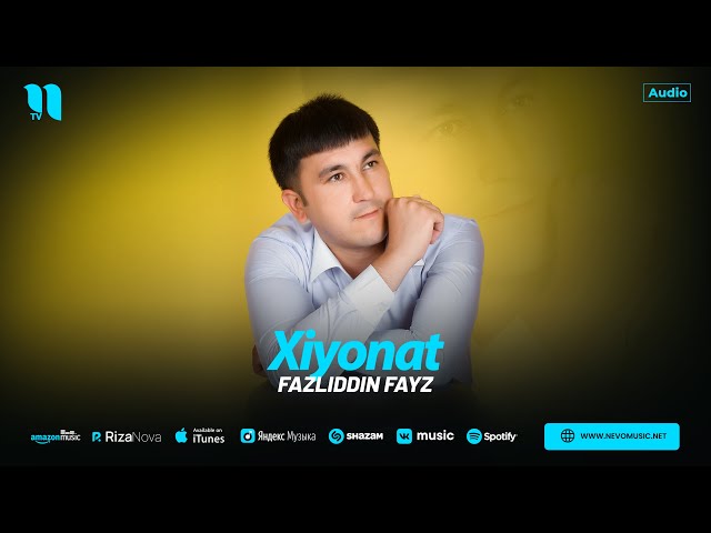 Fazliddin Fayz - Xiyonat (audio 2025)