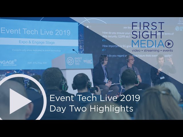 Event Tech Live 2019 Day Two Highlights