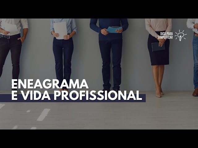 Eneagrama e vida profissional | Comunicação e liderança