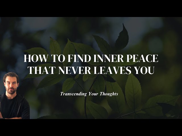 How to find lasting inner peace