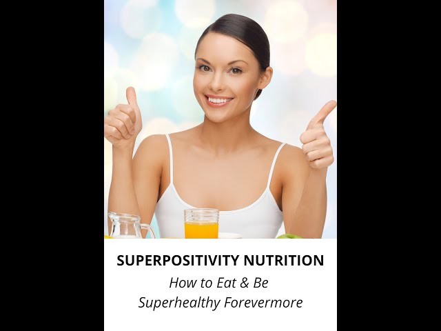 Superpositivity Nutrition Principle | Vickrant Mahajan