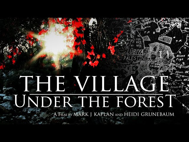 How Israel displaced Palestinians in 1948 | The Village Under the Forest | Full Film