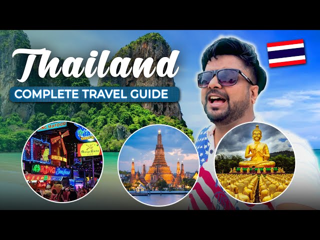 Complete Travel Guide to Thailand | Hotels, Attraction, Food, Transport and Expenses