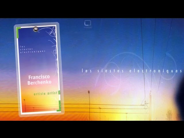 François Berchenko – DEL WIRE - DJ set @ Les Siestes Electroniques festival (28.07.2003)