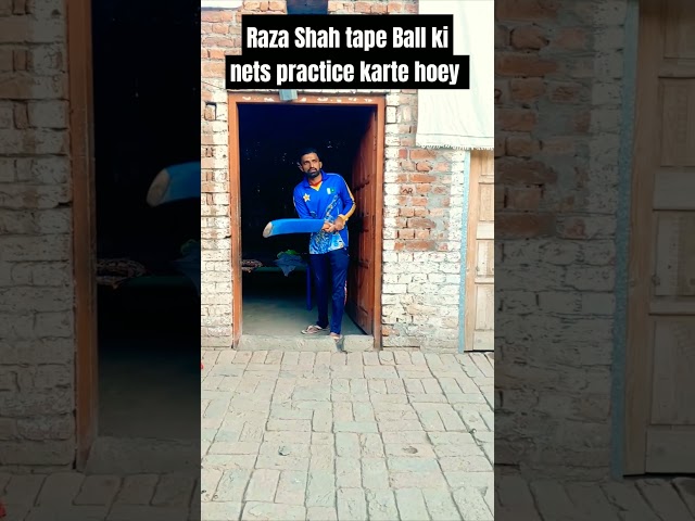 Raza Shah tape Ball ki nets practice karte hoey #ytshorts #youtubeshorts #shorts