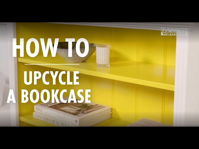 How To Upcycle A Bookcase - Bunnings Warehouse