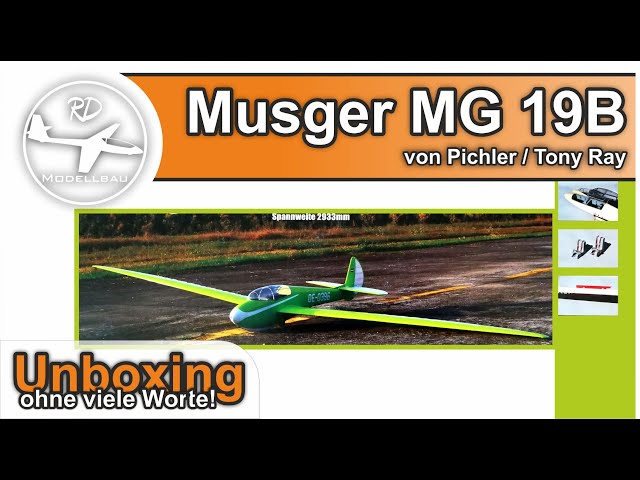 Musger MG-19B Steinadler von Pichler RC Modellbau - Tony Ray | Unboxing | Bausatz Segelflugmodell |