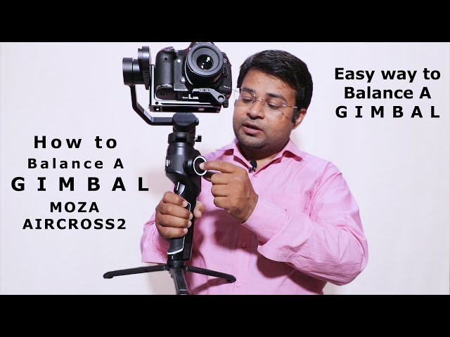 Moza Air Cross 2| How to Balance Gimbal | How To Perfectly Balance Your Gimbal | Hindi