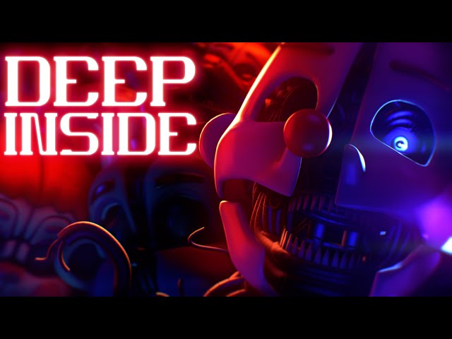 FNAF Sister Location Song: "Deep Inside" by Shadrow (Animation Music Video)