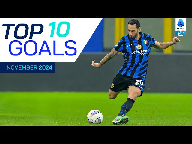 The Top 10 Goals of November | Top Goals | Serie A 2024/25