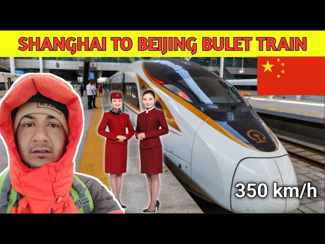 Fastest Train of CHINA | Shanghai to Beijing 1200 KMs in 70$  | EP 08