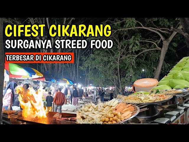 CIFEST CIKARANG || Surganya Kuliner Cikarang