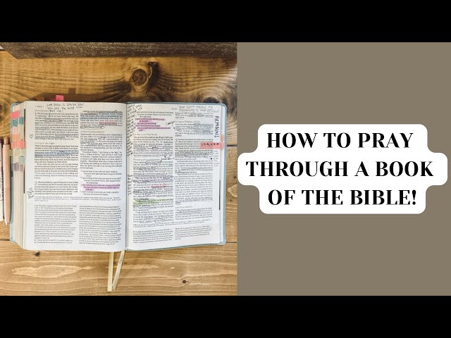 How to PRAY THROUGH a book of the BIBLE!