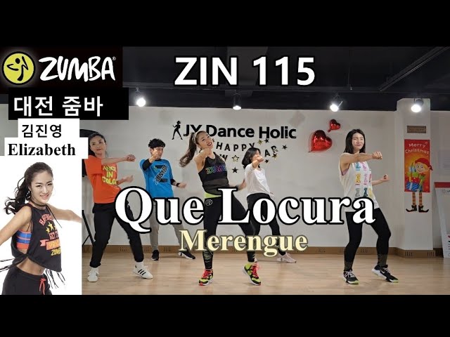 🇰🇷 [ ZUMBA® ] Que Locura / ZIN 115 / Merengue / 대전 줌바 / 김진영 엘리자벳 JY Dance Holic / @jydanceholic7704