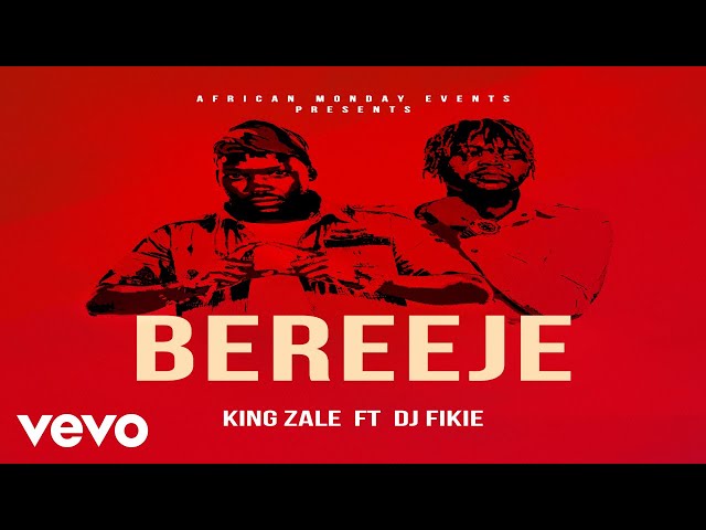 Dj Fikie - Bereeje ft king Zale (Audio)