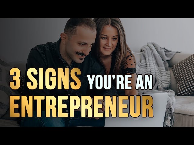 3 signs you're meant to be an entrepreneur