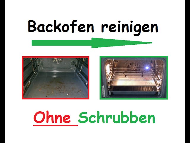 Backofen reinigen ohne zu schrubben - Ofen schnell & einfach sauber machen mit Backpulver / Natron