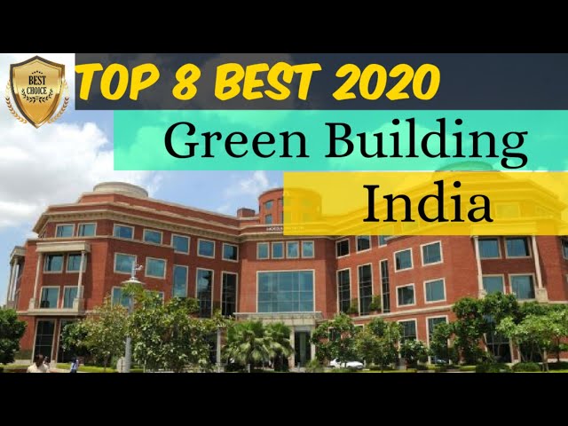 The India's Top 8 Green Building 2020 || LEED and GRIHA certified Best Green building in India.