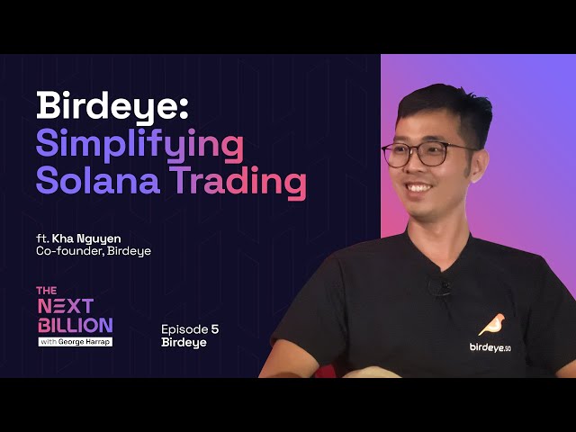 Birdeye: Simplifying Solana Trading | The Next Billion #5