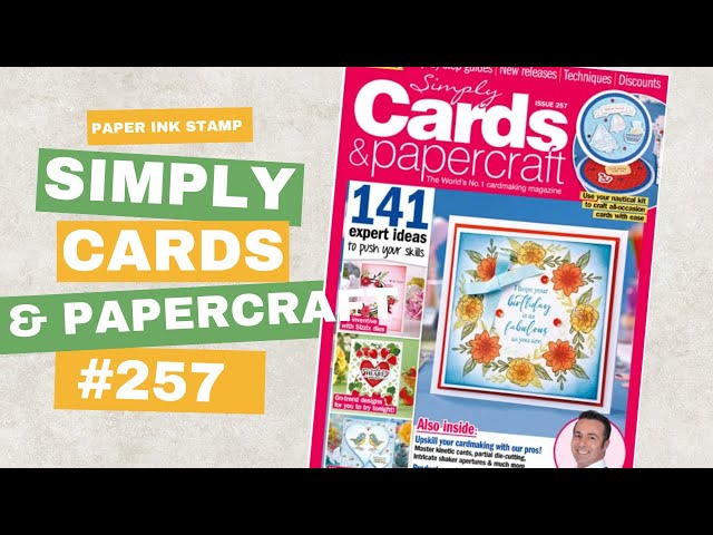 Simply Cards & Papercraft // Issue 257 // Making 6 Cards Using The Kit // Paper Ink Stamp