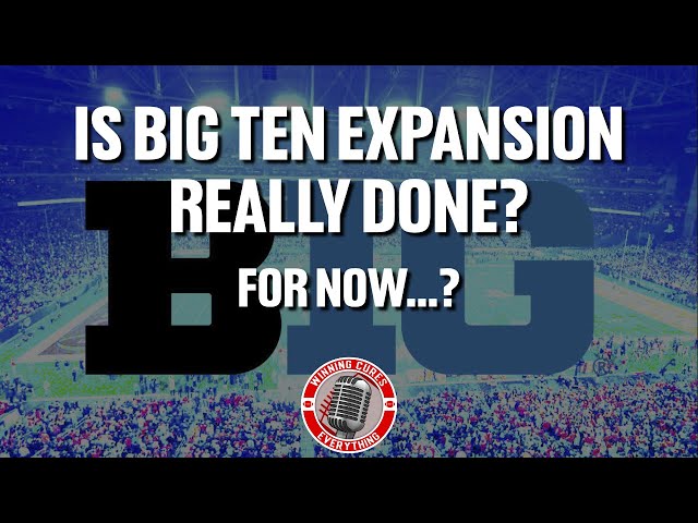 Is Big Ten expansion done for now? What is Kevin Warren saying?