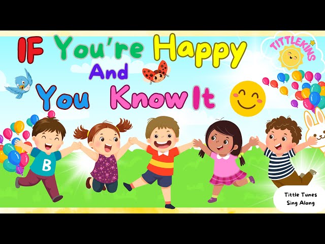 If You’re Happy and You Know It | #emotions  #toddlerlearning #baby #nurseryrhymes #tittlekins