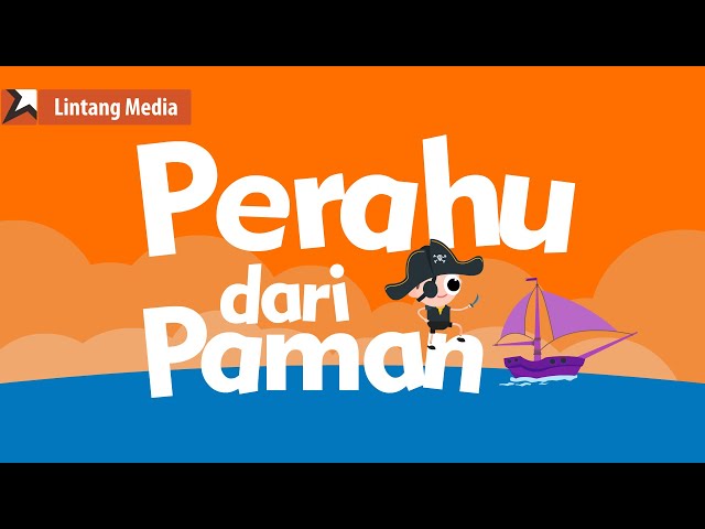 Perahu dari Paman (Mainan Baru) - Lintang Media