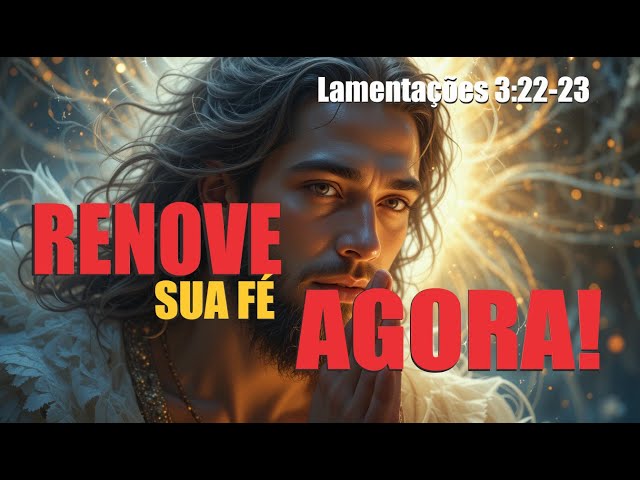 Oração de Gratidão e Força para o Dia | Lamentações 3:22-23