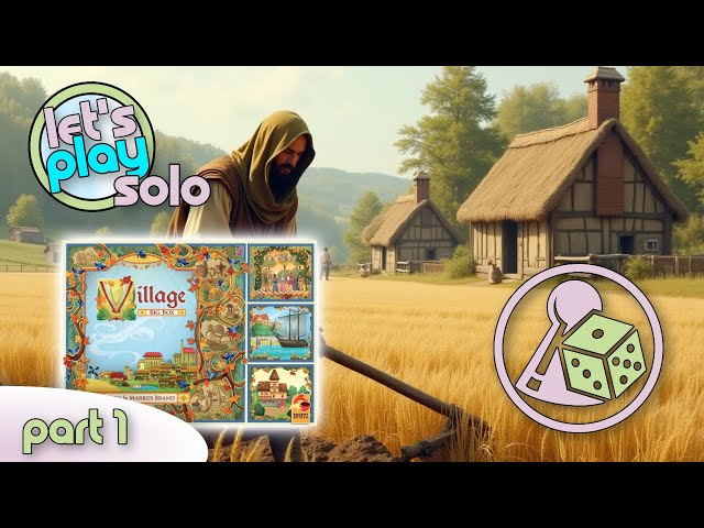 Let's play Village: Big Box - Solo - Part 1