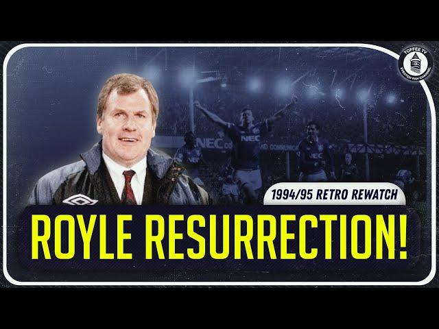 Royle Resurrection | Everton 1994/95 Retro Rewatch | Part 2