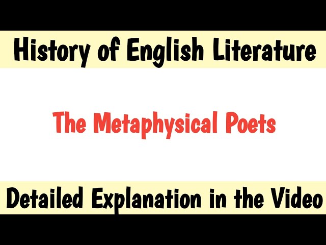 The Metaphysical Poets | History of English Literature | Detailed Explanation in the Video |