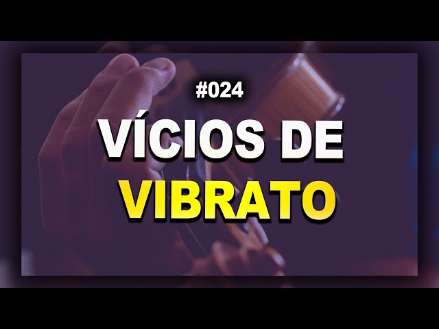 #008 VÍCIOS DE VIBRATO | Aula de violino ao vivo