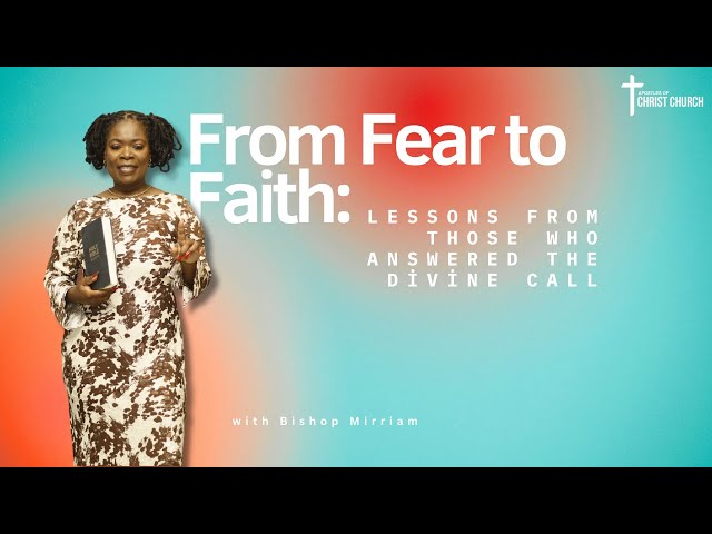 From Fear to Faith: Lessons From Those Who Answered The Divine Call