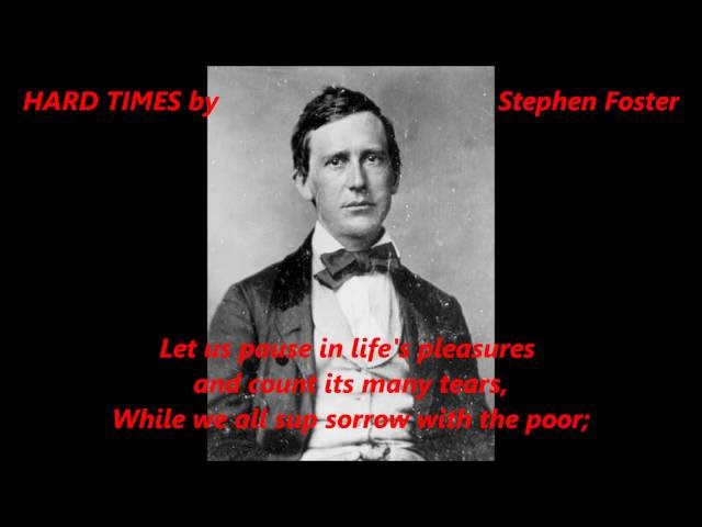 HARD TIMES Come Again No More STEPHEN FOSTER words lyrics text trending folk depress recession songs