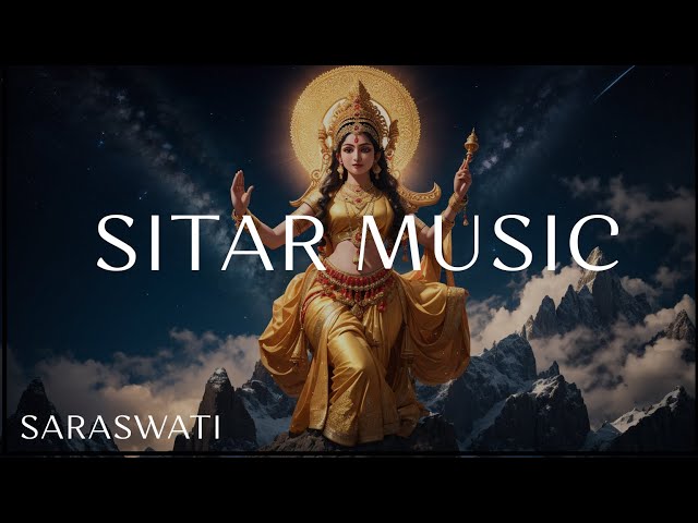 Saraswati's Sitar Symphony: Relaxing Music for Concentration and Focus