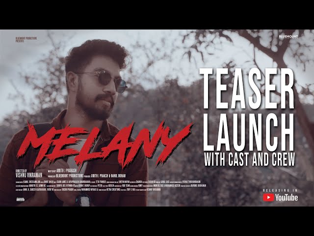 Melany Teaser Launch Event |  Bluemount Productions