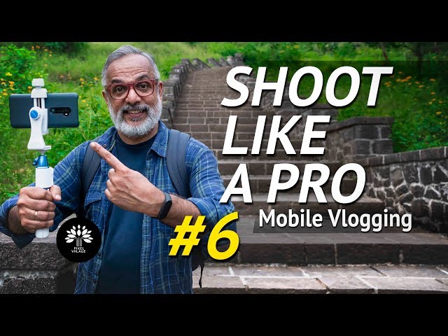 How to Vlog with a Mobile Phone.