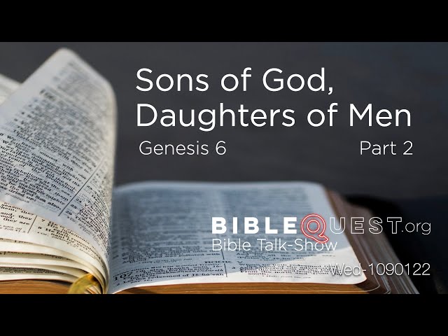 109 - Sons of God, Daughters of Men - Part 2