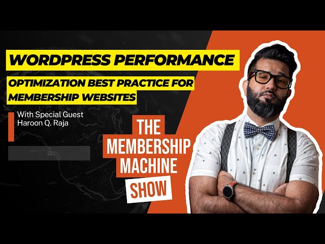 WordPress Performance Optimization Best Practice For Membership Websites