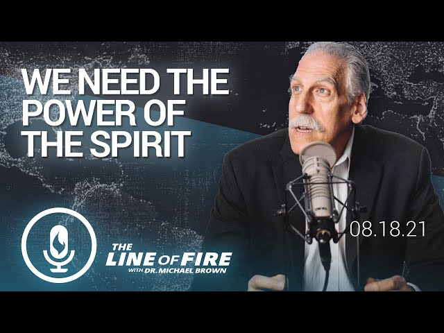 We Need the Power of the Spirit