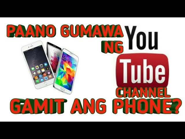 Paano Gumawa ng Youtube Channel Gamit ang CELLPHONE STEP BY STEP 2021 (TAGALOG)