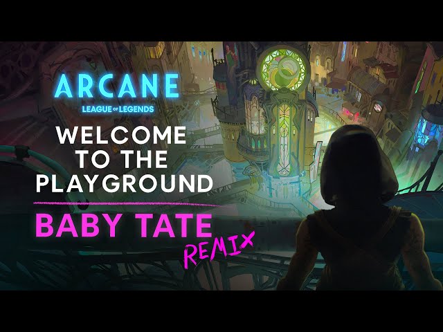 Playground (Baby Tate Remix) | Arcane League of Legends | Lyric Video - Riot Games Music