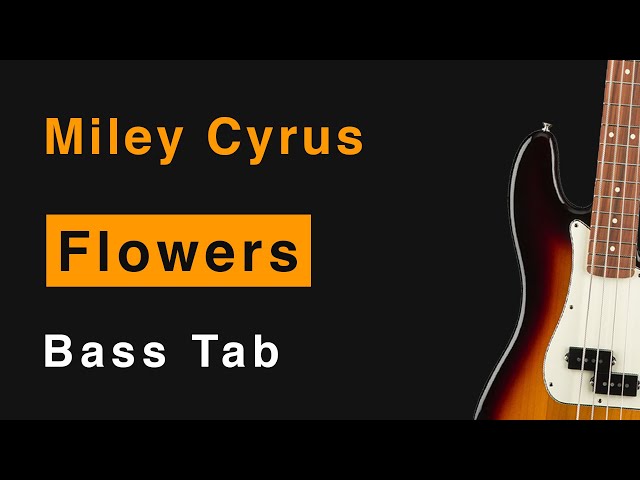 Miley Cyrus - Flowers (Bass Cover + Play-Along Tab + Download)