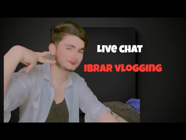 Ibrar vlogging  is live!