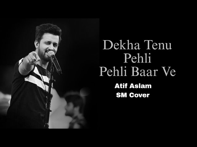 Dekha Tenu Pehli Pehli Baar Ve Full Song New Version