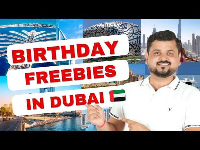 Free things to do on Birthday in Dubai | Birthday freebies in Dubai 🇦🇪