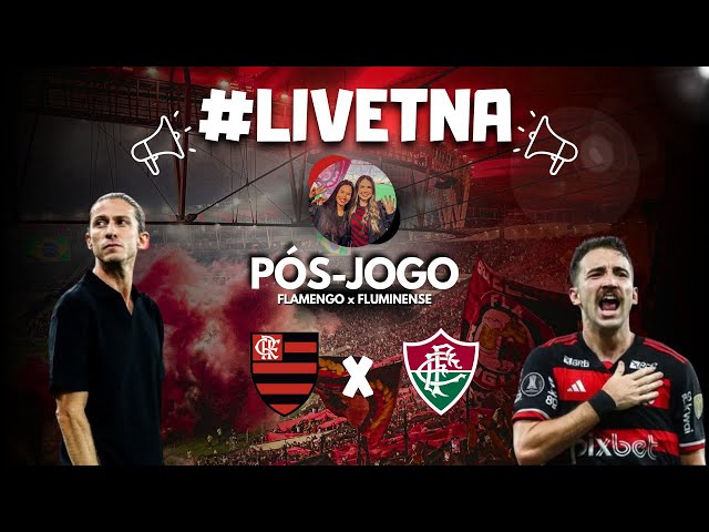 LIVE TNA - PÓS-JOGO - FLAMENGO 0X0 FLUMINENSE